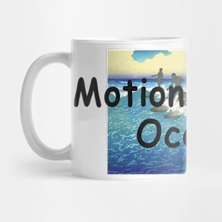 Motion on the Ocean Mug